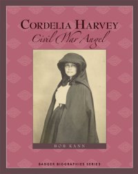 cover of the book Cordelia Harvey: Civil War angel