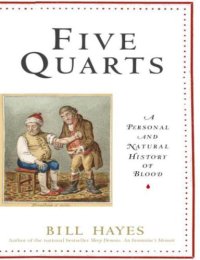 cover of the book Five Quarts: A Personal and Natural History of Blood