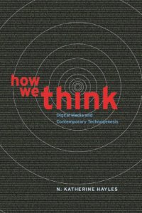 cover of the book How we think: digital media and contemporary technogenesis