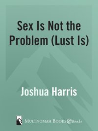 cover of the book Sex Is Not the Problem