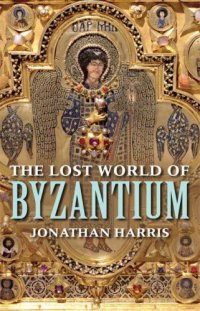 cover of the book The Lost World of Byzantium