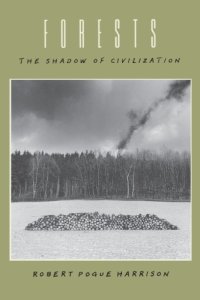 cover of the book Forests: the shadow of civilization