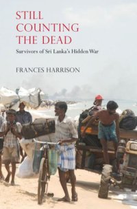 cover of the book Still counting the dead: stories from Sri Lanka's killing fields