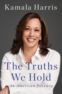 cover of the book The Truths We Hold An American Journey