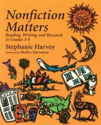 cover of the book Nonfiction matters: reading, writing, and research in grades 3-8