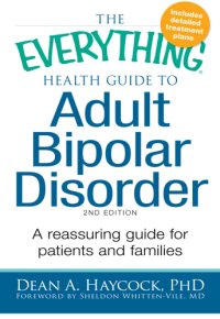 cover of the book The everything health guide to adult bipolar disorder: a reassuring guide for patients and families