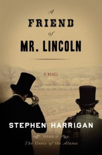 cover of the book A Friend of Mr. Lincoln