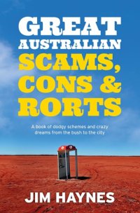 cover of the book Great Australian scams, cons & rorts