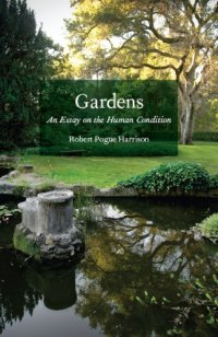 cover of the book Gardens: essay on the human condition