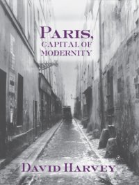 cover of the book Paris, Capital of Modernity