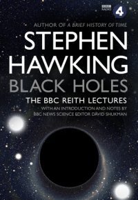 cover of the book Black Holes: the BBC Reith lectures