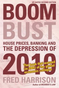 cover of the book Boom-bust: house prices, banking and the depression of 2010