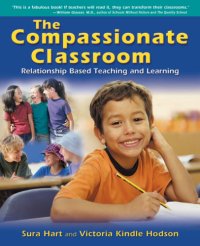 cover of the book The Compassionate Classroom: Relationship-based Teaching and Learning