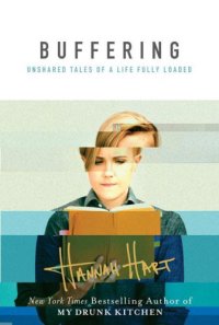 cover of the book Buffering: Unshared Tales of a Life Fully Loaded