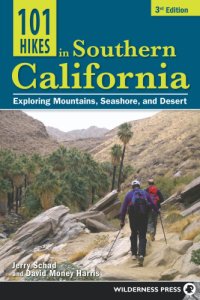 cover of the book 101 hikes in Southern California: exploring mountains, seashore, and desert