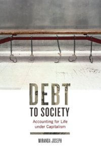 cover of the book Debt to society: accounting for life under capitalism