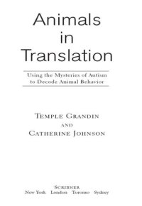 cover of the book Animals in translation: using the mysteries of autism to decode animal behaviouor