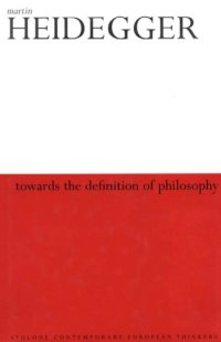 cover of the book Towards the definition of philosophy: with a transcript of the lecture-course 'On the nature of the university and academic study'