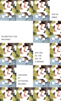 cover of the book Deconstruction machines: writing in the age of cyberwar