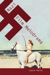 cover of the book Nazi film melodrama