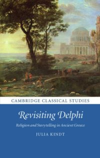 cover of the book Revisiting Delphi: religion and storytelling in ancient Greece