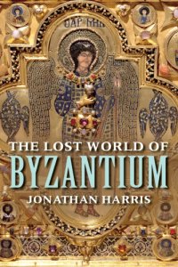 cover of the book The lost world of Byzantium