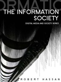 cover of the book The Information Society: Cyber Dreams and Digital Nightmares