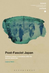 cover of the book Post-fascist Japan: political culture in Kamakura after the Second World War