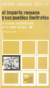 cover of the book El Mundo Mediterráneo en la Edad Antigua vol. IV. El Imperio Romano y sus pueblos limítrofes