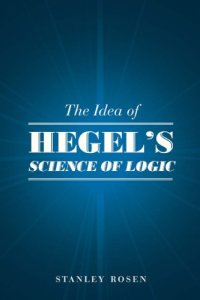 cover of the book The Idea of Hegel's Science of Logic