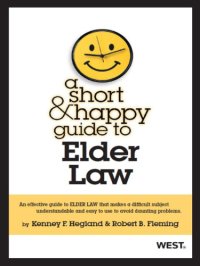 cover of the book A Short and Happy Guide to Elder Law