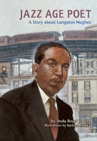 cover of the book Jazz age poet: a story about langston hughes