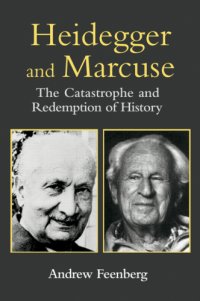 cover of the book Heidegger and Marcuse: the catastrophe and redemption of history