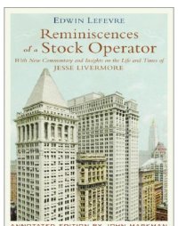 cover of the book Reminiscences of a stock operator: with new commentary and insights on the life and times of jesse livermore