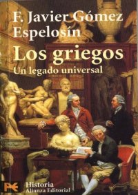 cover of the book Los griegos. Un legado universal