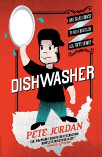 cover of the book Dishwasher: one man's quest to wash dishes in all fifty states