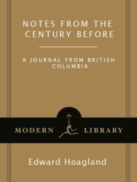 cover of the book Notes from The Century Before: A Journal from British Columbia