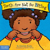 cover of the book Teeth are not for biting = Los dientes no son para morder