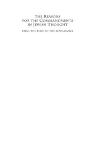 cover of the book The reasons for the Commandments in Jewish thought: from the Bible to the Renaissance