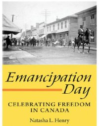 cover of the book Emancipation Day: Celebrating Freedom in Canada