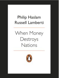 cover of the book When money destroys nations: how hyperinflation ruined Zimbabwe, how ordinary people survived, and warnings for nations that print money