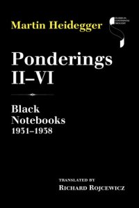 cover of the book Ponderings. [1]: Black notebooks: Ponderings II-VI: black notebooks 1931-1938