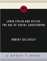 cover of the book Lenin, Stalin, and Hitler: the age of social catastrophe