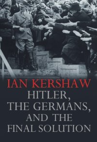 cover of the book Hitler, the Germans, and the Final Solution