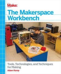 cover of the book The Makerspace Workbench