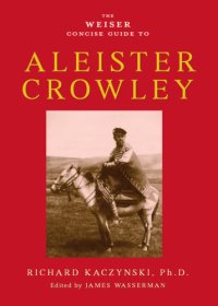 cover of the book The Weiser Concise Guide to Aleister Crowley