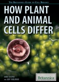 cover of the book How Plant and Animal Cells Differ