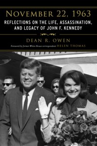 cover of the book November 22, 1963: reflections on the life, assassination, and legacy of John F. Kennedy