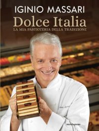 cover of the book Dolce Italia. La mia pasticceria della tradizione