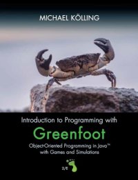 cover of the book Introduction to programming with greenfoot object-oriented programming in java with games and simulations